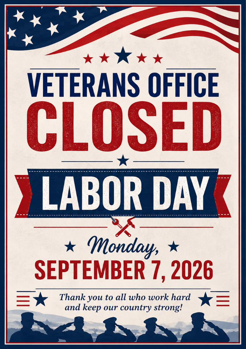 Veterans Office CLOSED Monday September 7